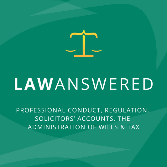 Working as a Solicitor: Professional Conduct, Regulation, Solicitors' Accounts, The Administration of Wills & Tax